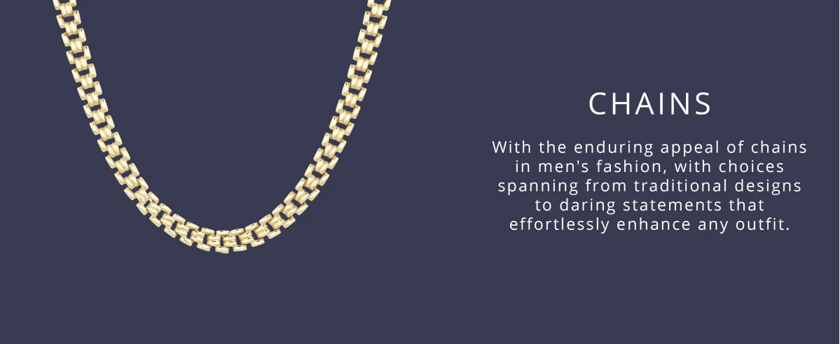 This Father's Day treat dad to a new chain from our range of gent’s jewellery.