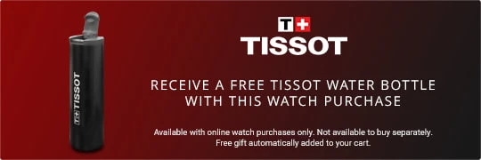 Free Tissot water bottle with qualifying watch purchase.